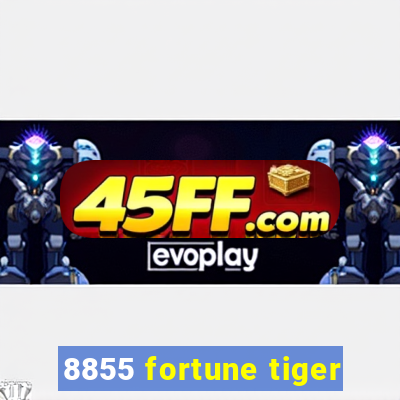 8855 fortune tiger